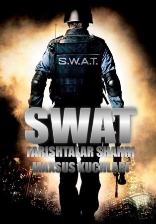 Swat: Farishtalar shahri maxsus kuchlari